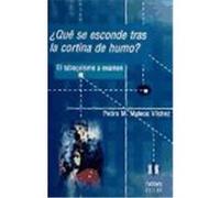 ¿Qué se esconde tras la cortina de humo? El tabaquismo a examen