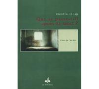 QUE SE PASSE-T-IL APRèS LA MOR - MAHMOUD ELHAJJ - Albouraq - broché - Livre
