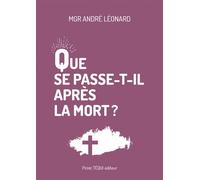Que se passe-t-il après la mort ? - André Léonard - Tequi - broché - Essai
