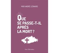 Que se passe-t-il après la mort ? - André Léonard - Tequi - broché - Essai