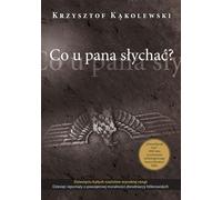 Que se passe-t-il avec vous ? - Krzysztof Kąkolewski (Literatur auf Polnisch)