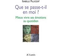 Que se passe-t-il en moi ? Isabelle Filliozat (Auteur)