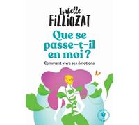 Que se passe-t-il en moi ?