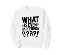 Que se Passe-t-il même? Meme drôle confus Sweatshirt