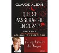 Que Se Passera-T-Il En 2024 ? - Voyance, Numérologie, Médiumnité & Astrologie