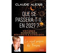 Que se passera-t-il en 2027 - Claude Alexis - Exergue - ebook (ePub) - Essai
