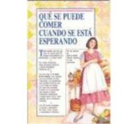 QUÉ SE PUEDE COMER CUANDO SE ESTÁ ESPERANDO