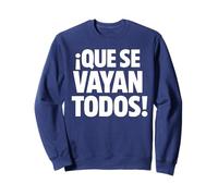 Que se vayan Todos ! Football, Sweatshirt