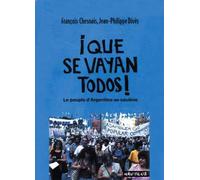 Que se vayan todos ! Le peuple d'Argentine se soulève