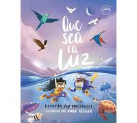 Que sea la luz / Let There Be Light