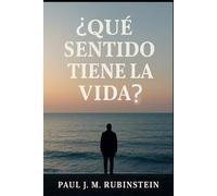 ¿Qué sentido tiene la vida?