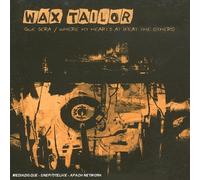 Wax Tailor – Que Sera / Where My Heart's At