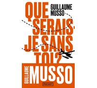 Que serais-je sans toi ? - Guillaume Musso - Pocket - Poche - Roman