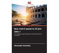Que s'est-il passé le 22 juin 1941 ?