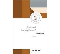Que sont les psychoses ? 2nde édition - Franck Salomé - Dunod - broché - Essai