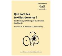 Que Sont Les Textiles Devenus ? - Des Textiles Préhistoriques Aux Textiles Intelligents