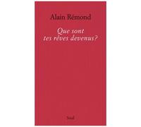 Que Sont Tes Rêves Devenus ?