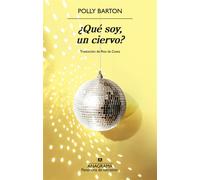 ¿Qué soy, un ciervo? - Polly Barton - Editorial Anagrama - ebook (ePub) - Livre