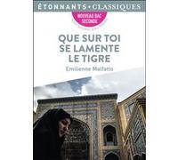 Que sur toi se lamente le tigre Emilienne Malfatto (Auteur)