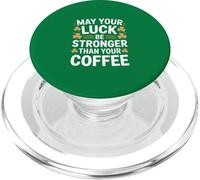 Que ta Chance Soit Plus Forte Que Ton café Irlandais PopSockets PopGrip pour MagSafe