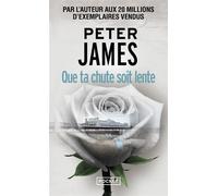 Que ta chute soit lente - Peter James - Pocket - Poche - Roman