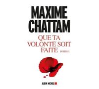 Maxime Chattam – Que ta volonté soit faite – Roman – Broché