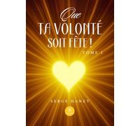 Que Ta volonté soit Fête !