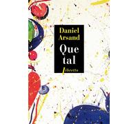 Que Tal - Daniel Arsand - Libretto - broché - Roman
