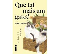 Que tal mais um gato? Vou te receitar um gato - Vol. 3 - Syou Ishida - Intrínseca - ebook (ePub) - Livre