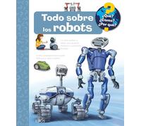 ¿Qué?... Todo sobre los robots