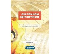 Que ton nom soit distingué: Chants d'assemblée