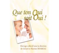 Que ton oui soit oui ! - Gérard Hoareau - Excelsis - broché - Livre