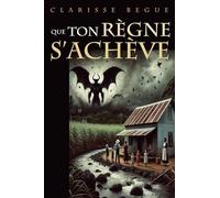 Que ton règne s'achève