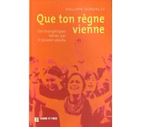 Que ton règne vienne: Des évangéliques tentés par le pouvoir absolu