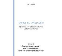 Que Ton Règne Vienne ; Que Ta Volonté Soit Faite Sur La Terre Comme Au Ciel