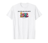 Que Tout ce Que Vous Faites Soit Fait avec Amour, Christian Valentine Graffiti T-Shirt