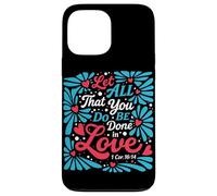 Que Tout ce Que Vous Faites Soit Fait dans l'amour (1 Cor 16:14 Christian) Coque pour iPhone 13 Pro Max
