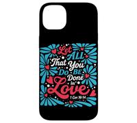 Que Tout ce Que Vous Faites Soit Fait dans l'amour (1 Cor 16:14 Christian) Coque pour iPhone 14 Plus
