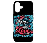 Que Tout ce Que Vous Faites Soit Fait dans l'amour (1 Cor 16:14 Christian) Coque pour iPhone 17