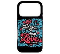 Que Tout ce Que Vous Faites Soit Fait dans l'amour (1 Cor 16:14 Christian) Coque pour iPhone 17 Pro