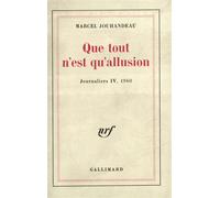 Marcel Jouhandeau – Que tout n'est qu'allusion – Gallimard – Livre (1960)
