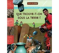 Que trouve t-on sous la Terre ?
