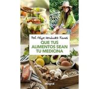 Que tus alimentos sean tu medicina