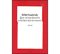 Que vais-je devenir jusqu'à ce que je meure?