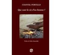 Que vaut la vie d'un homme ? Portillo chantal (Auteur)