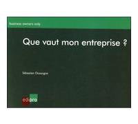 Que vaut mon entreprise ? S.dossogne (Auteur)