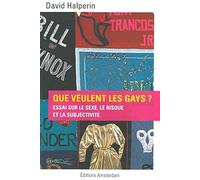 Que veulent les gays ? - David M. Halperin - Amsterdam Eds - Poche - Essai