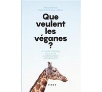 Que veulent les véganes? Alexia Renard (Auteur), Virginie Simoneau-Gilbert (Auteur)