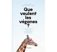 Que veulent les véganes? La cause animale, de Platon au mouvement antispéciste - Alexia Renard - Fides - broché - Essai