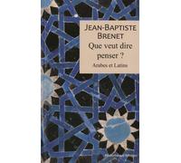 Que Veut Dire Penser ? - Arabes Et Latins
